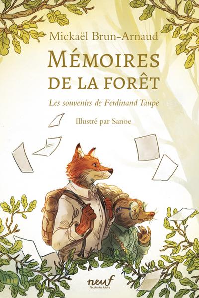 Mémoires de la forêt - Les souvenirs de Ferdinand Taupe