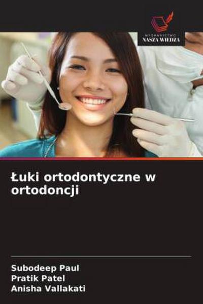 ¿uki ortodontyczne w ortodoncji
