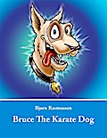 Bruce The Karate Dog