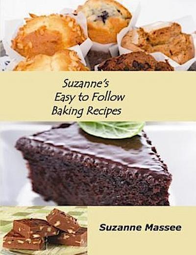 Suzanne’s Easy to Follow Baking Recipes