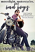 Moonlight, Motorcycles, and Bad Boys
