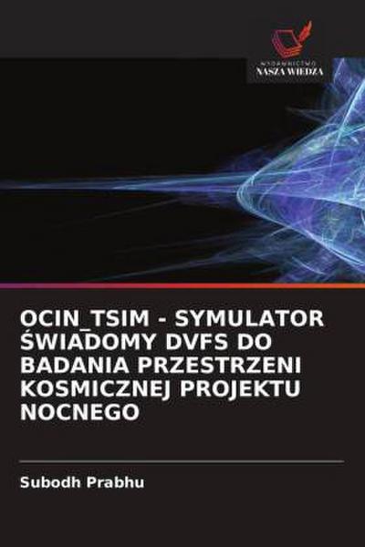OCIN_TSIM - SYMULATOR ¿WIADOMY DVFS DO BADANIA PRZESTRZENI KOSMICZNEJ PROJEKTU NOCNEGO