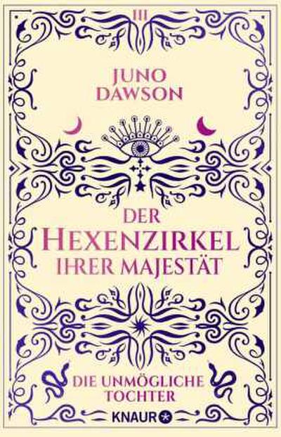 Der Hexenzirkel Ihrer Majestät. Die unmögliche Tochter