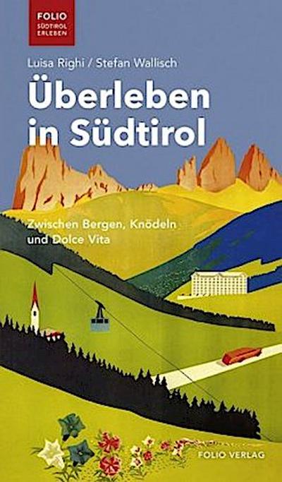 Überleben in Südtirol