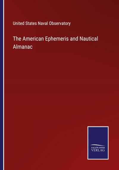 The American Ephemeris and Nautical Almanac
