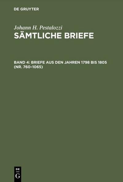 Briefe aus den Jahren 1798 bis 1805 (Nr. 760-1065)