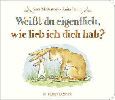 Weißt du eigentlich, wie lieb ich dich hab?