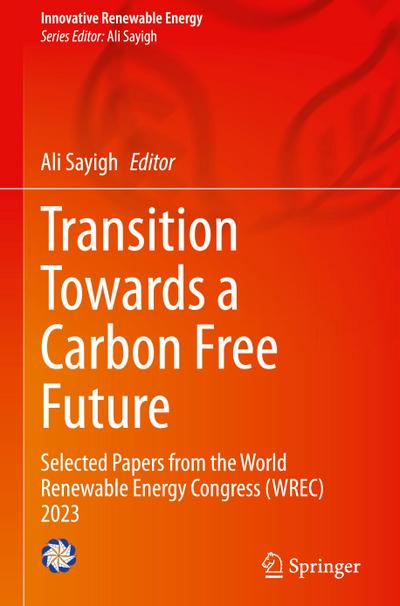 Transition Towards a Carbon Free Future