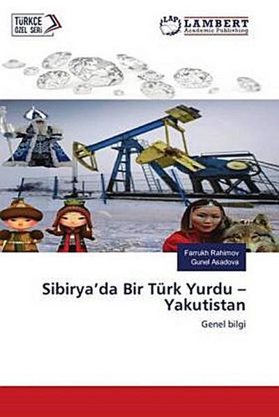 Sibirya’da Bir Türk Yurdu - Yakutistan
