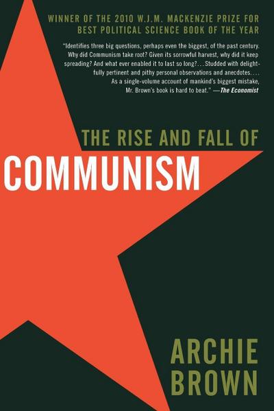 The Rise and Fall of Communism