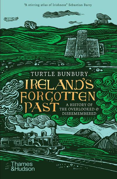 Ireland’s Forgotten Past