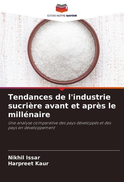 Tendances de l’industrie sucrière avant et après le millénaire