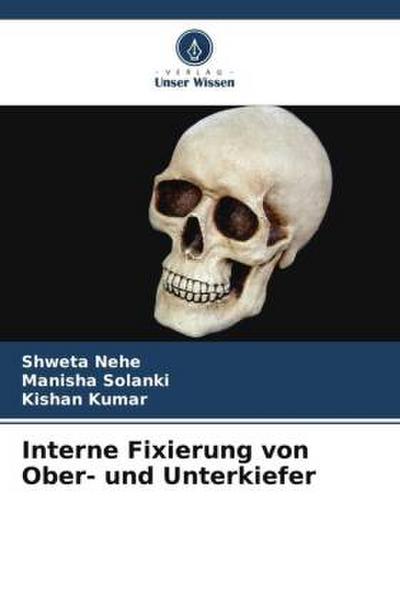 Interne Fixierung von Ober- und Unterkiefer