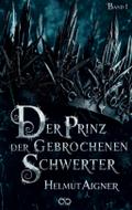 Der Prinz der gebrochenen Schwerter