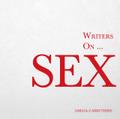 Writers on... Sex