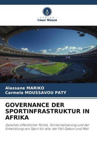 GOVERNANCE DER SPORTINFRASTRUKTUR IN AFRIKA
