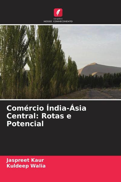 Comércio Índia-Ásia Central: Rotas e Potencial