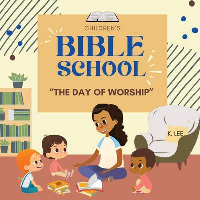 Children’s Bible School