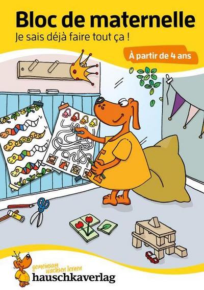 Bloc de maternelle à partir de 4 ans - Mon cahier d’ecole maternelle - coloriage enfant - cahier vacances 4 ans
