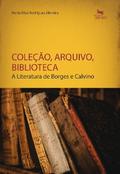 Coleção, arquivo, biblioteca