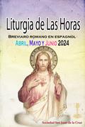 Liturgia de las Horas Breviario romano en español, en orden, todos los días de abril, mayo y junio de 2024
