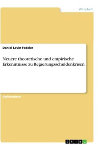 Neuere theoretische und empirische Erkenntnisse zu Regierungsschuldenkrisen