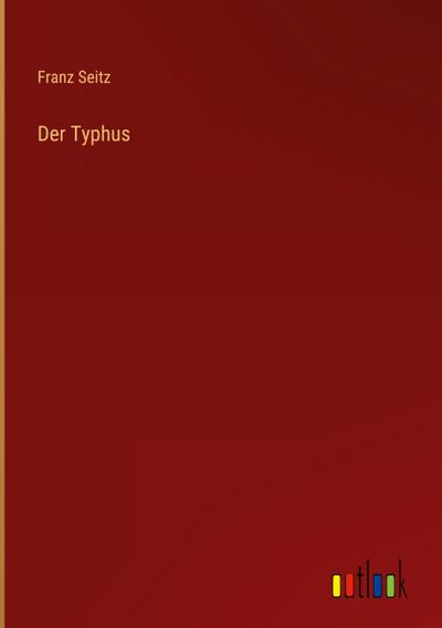Der Typhus