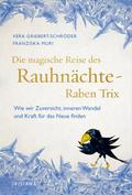Die magische Reise des Rauhnächte-Raben Trix