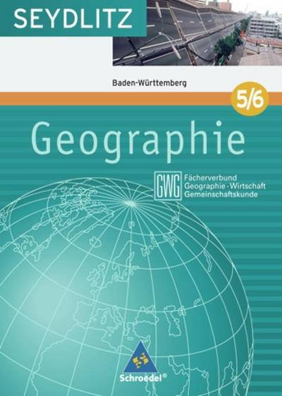 Seydlitz Geographie (GWG), Ausgabe Gymnasium Baden-Württemberg 9./10. Klasse