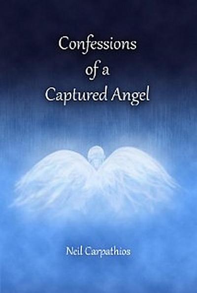 Confessions of a Captured Angel