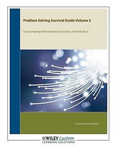 Intermediate Accounting,, Problem Solving Survival Guide
