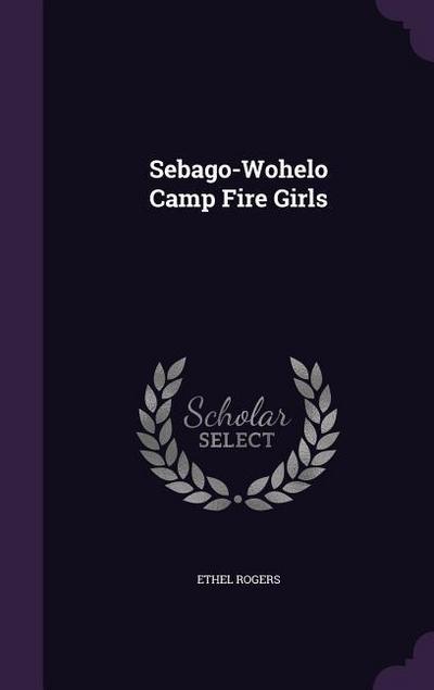 Sebago-Wohelo Camp Fire Girls