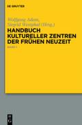 Handbuch kultureller Zentren der Frühen Neuzeit