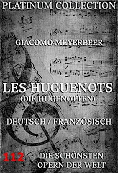 Les Huguenots (Die Hugenotten)