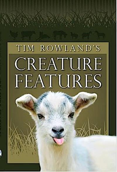 Tim Rowland’s Creature Features