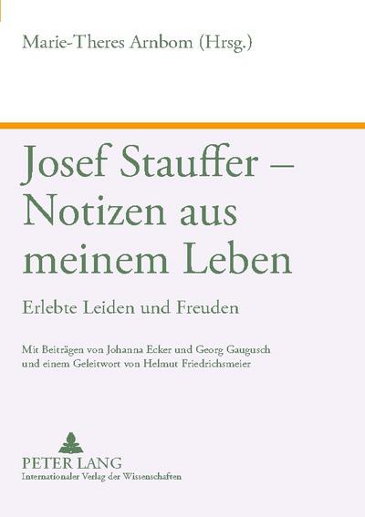 Josef Stauffer - Notizen aus meinem Leben