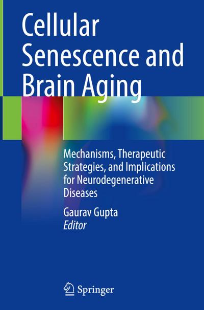 Cellular Senescence and Brain Aging