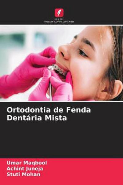 Ortodontia de Fenda Dentária Mista