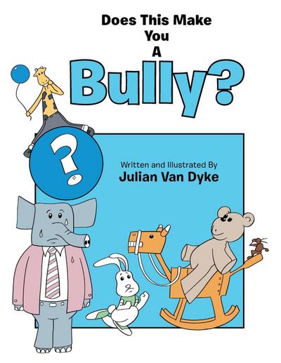 Does This Make You a Bully?