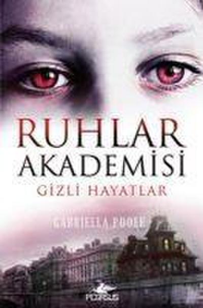 Ruhlar Akademisi 1 - Gizli Hayatlar