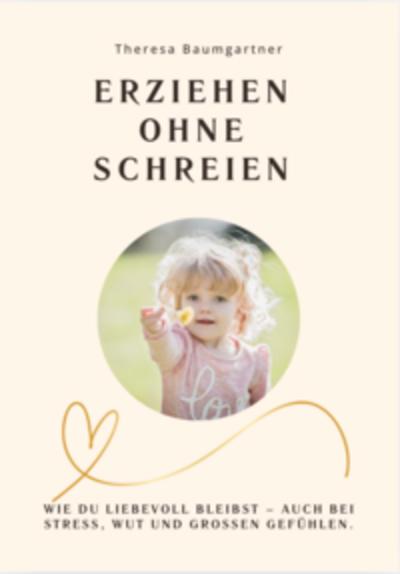 Erziehen ohne Schreien