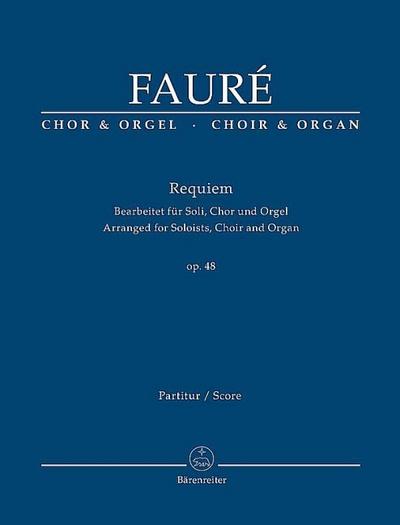 Requiem d-Moll op.48, Bearbeitet für Soli, Chor und Orgel, Orgelauszug