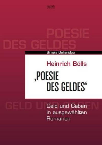 Heinrich Bölls ’Poesie des Geldes’
