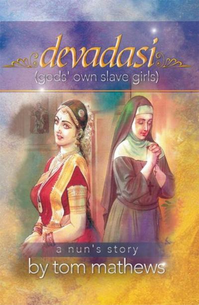 Devadasi, ’’A Nun’s Story’’