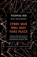 Cyber War Will Not Take Place