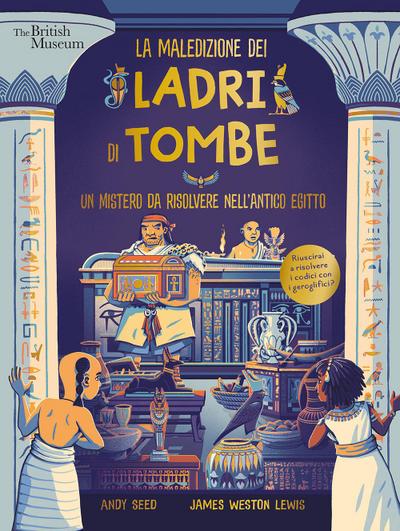 La maledizione dei ladri di tombe. Un mistero da risolvere nell’Antico Egitto