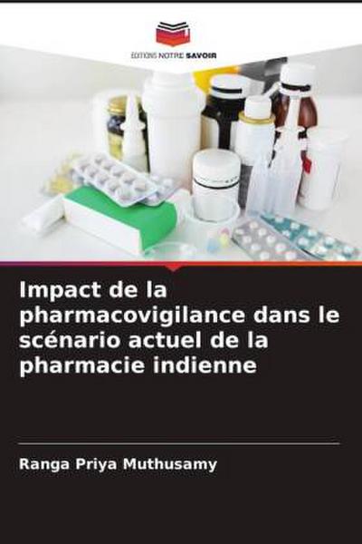 Impact de la pharmacovigilance dans le scénario actuel de la pharmacie indienne