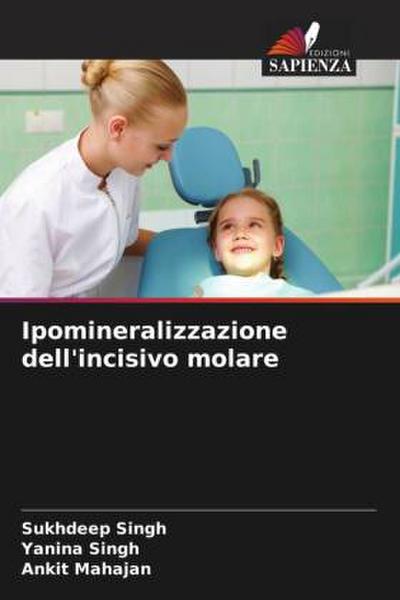 Ipomineralizzazione dell’incisivo molare