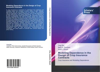 Modeling Dependence in the Design of Crop Insurance Contracts