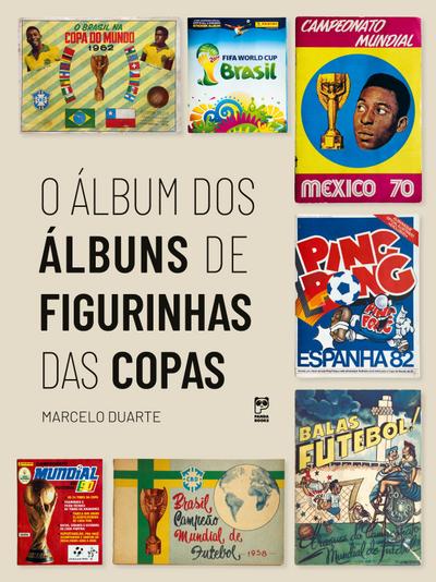 O ÁLBUM DOS ÁLBUNS DE FIGURINHAS DAS COPAS